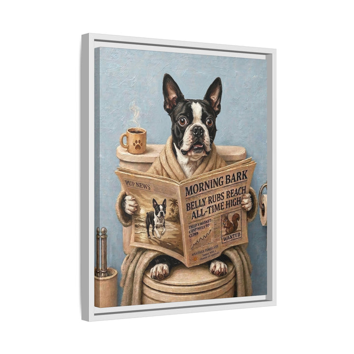 "Morning Business" - Boston Terrier Vertical Framed Canvas - Dog Lover Wall Art