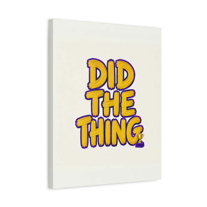 Congratulations On Doing The Thing – Funny Wall Art with a Tiny Gold Trophy Engraved – Canvas / Framed Canvas