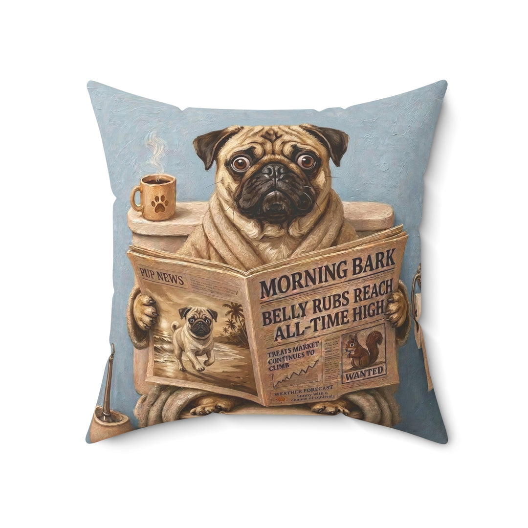 "Morning Business" - Pug Throw Pillow - Dog Lover Home Decor