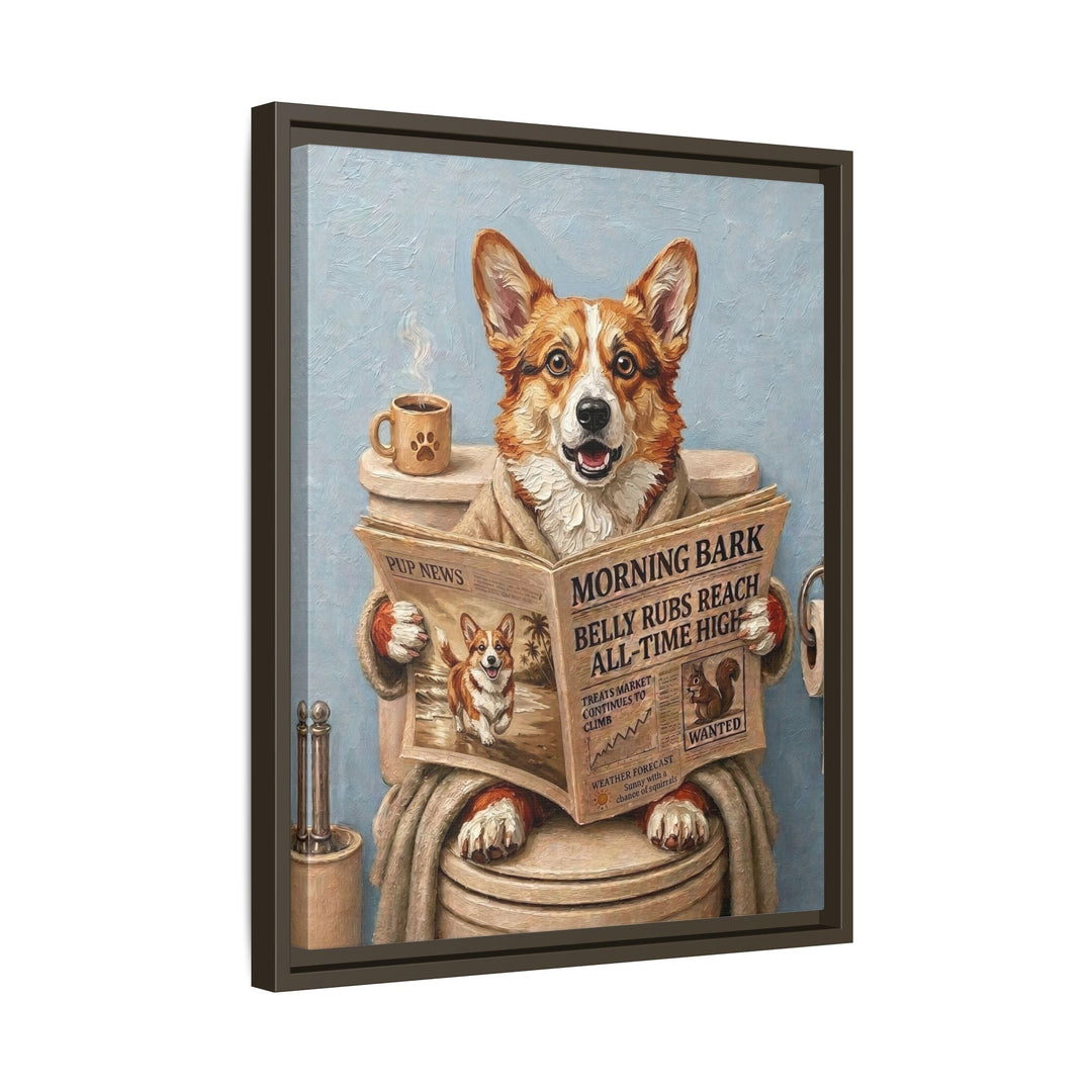 "Morning Business" - Corgi Vertical Framed Canvas - Dog Lover Wall Art