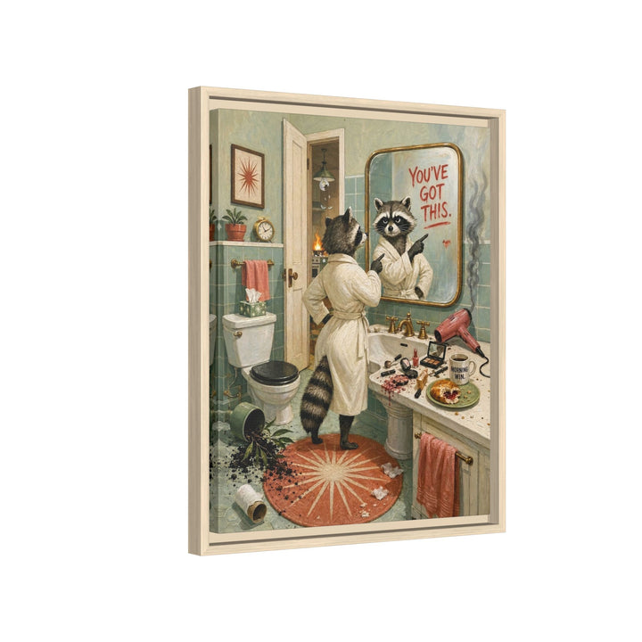 "You've Got This" - Raccoon Vertical Framed Canvas - Dark Burnout Humor Wall Art