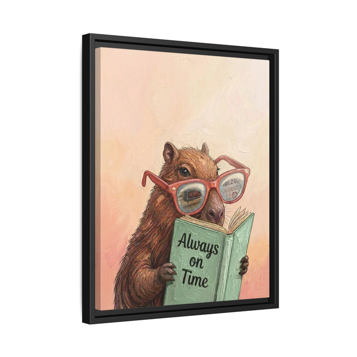 "Always on Time" - Capybara Vertical Framed Canvas - Animal Book Humor Wall Art