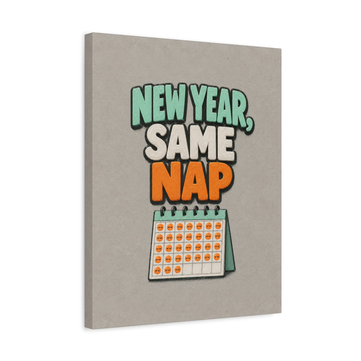 New Year, Same Nap – Gym Wall Art with Bold Painted January Lettering – Canvas / Framed Canvas
