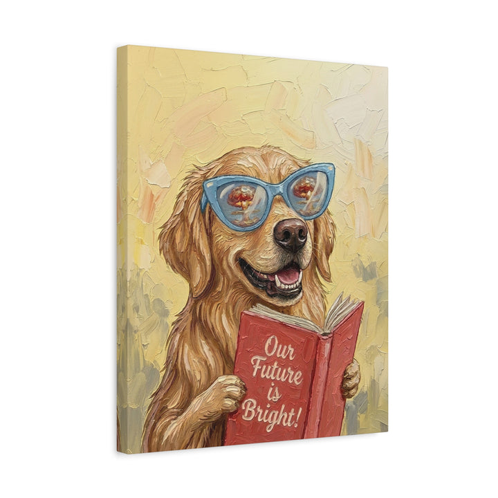 "Our Future is Bright" - Golden Retriever Vertical Canvas - Animal Book Humor Wall Art