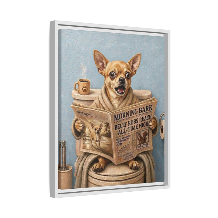 "Morning Business" - Chihuahua Vertical Framed Canvas - Dog Lover Wall Art