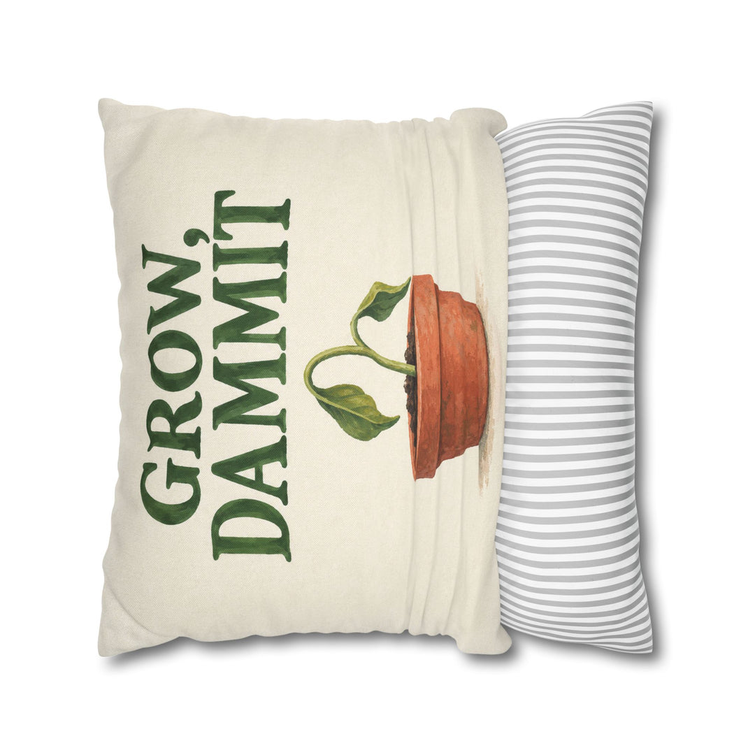 Grow, Dammit – Garden Wall Art with Gentle Serif Over a Sprout – Pillow / Cover