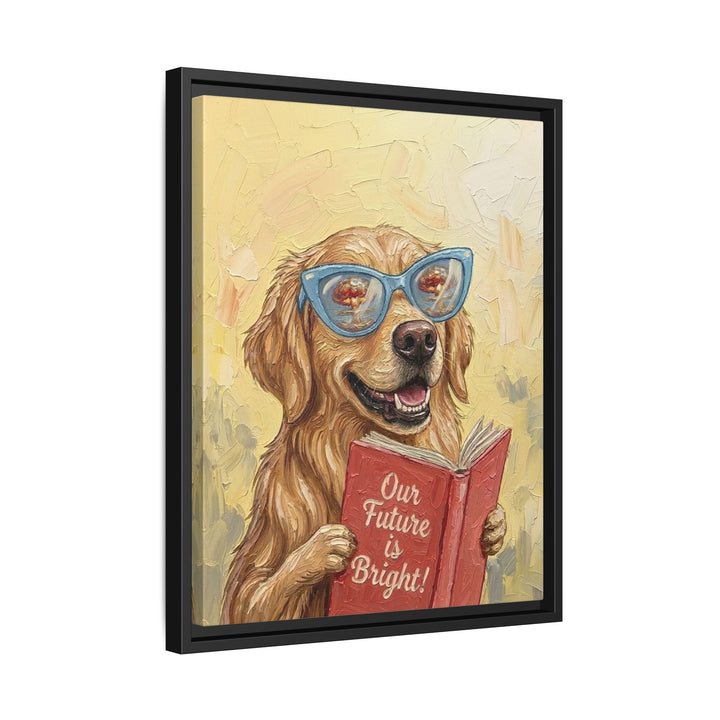 "Our Future is Bright" - Golden Retriever Vertical Framed Canvas - Animal Book Humor Wall Art