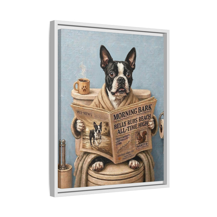 "Morning Business" - Boston Terrier Vertical Framed Canvas - Dog Lover Wall Art