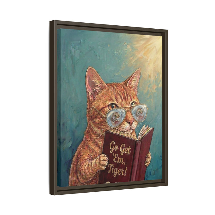 "Go Get em Tiger" - Cat Vertical Framed Canvas - Animal Book Humor Wall Art