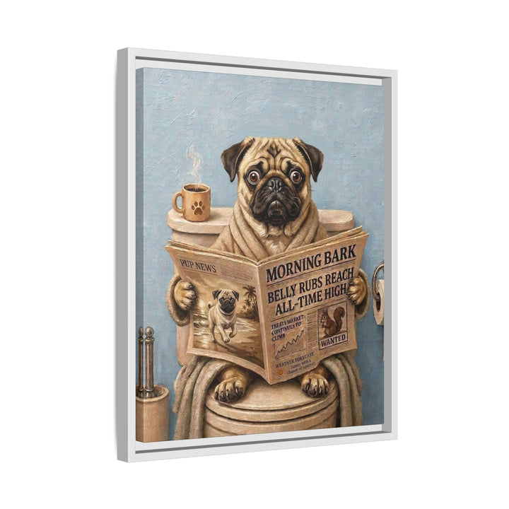 "Morning Business" - Pug Vertical Framed Canvas - Dog Lover Wall Art