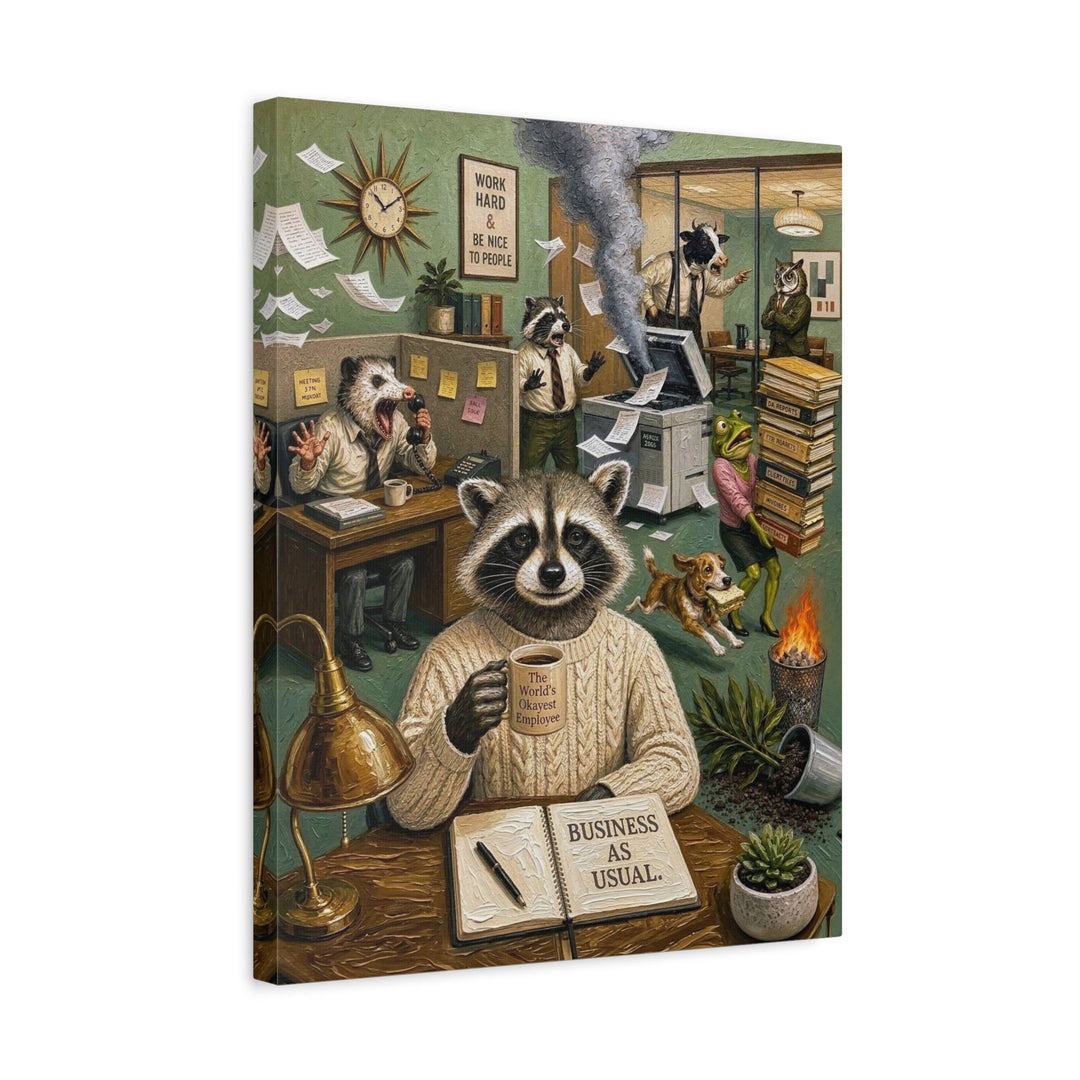 "Business As Usual" - Raccoon Vertical Canvas - Dark Burnout Humor Wall Art