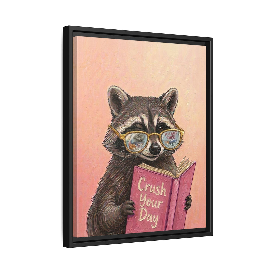 "Crush Your Day" - Raccoon Vertical Framed Canvas - Animal Book Humor Wall Art