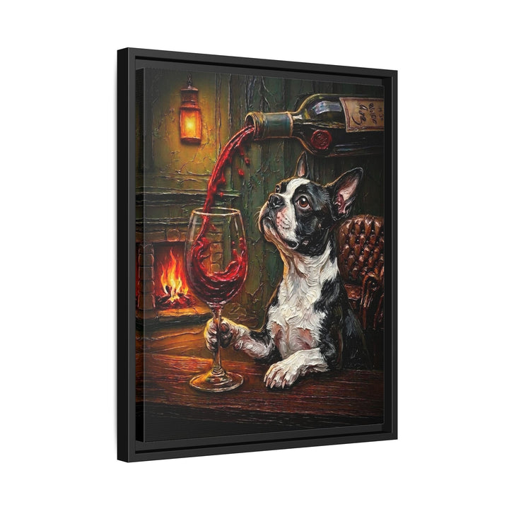 "Wine & Woof" - Boston Terrier Vertical Framed Canvas - Dog Lover Wall Art