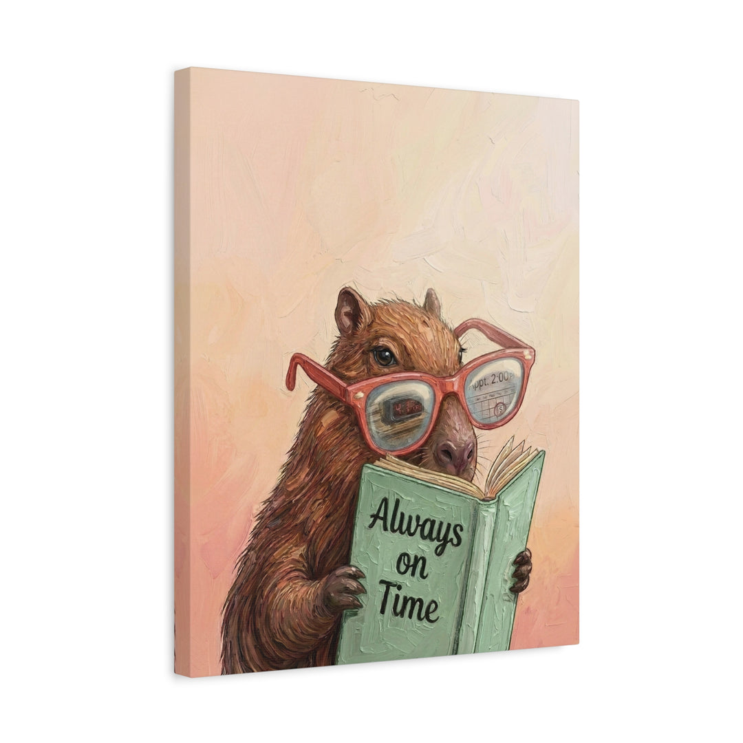 "Always on Time" - Capybara Vertical Canvas - Animal Book Humor Wall Art