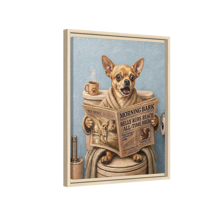 "Morning Business" - Chihuahua Vertical Framed Canvas - Dog Lover Wall Art
