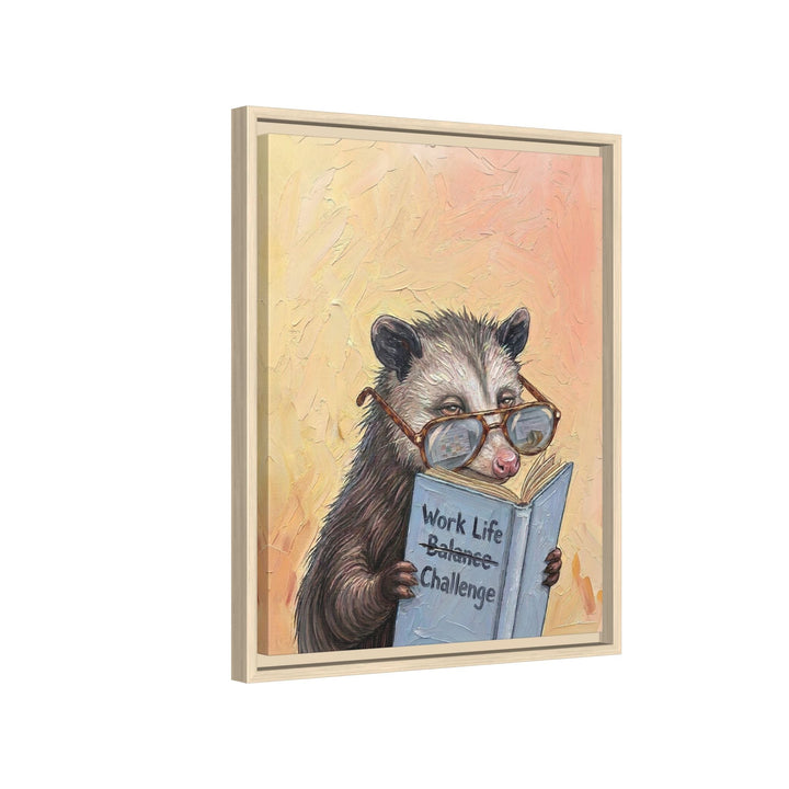 "Work Life Challange" - Opossum Vertical Framed Canvas - Animal Book Humor Wall Art