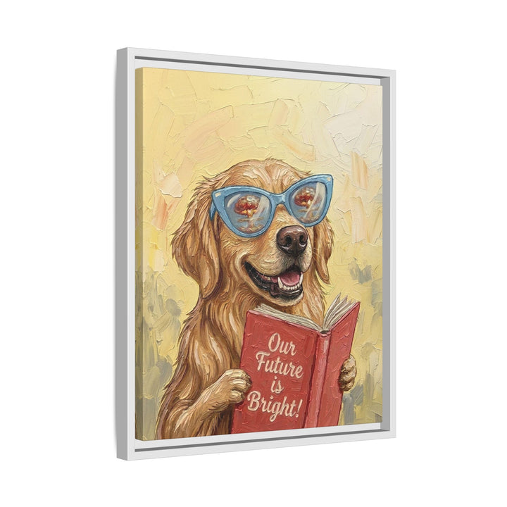 "Our Future is Bright" - Golden Retriever Vertical Framed Canvas - Animal Book Humor Wall Art