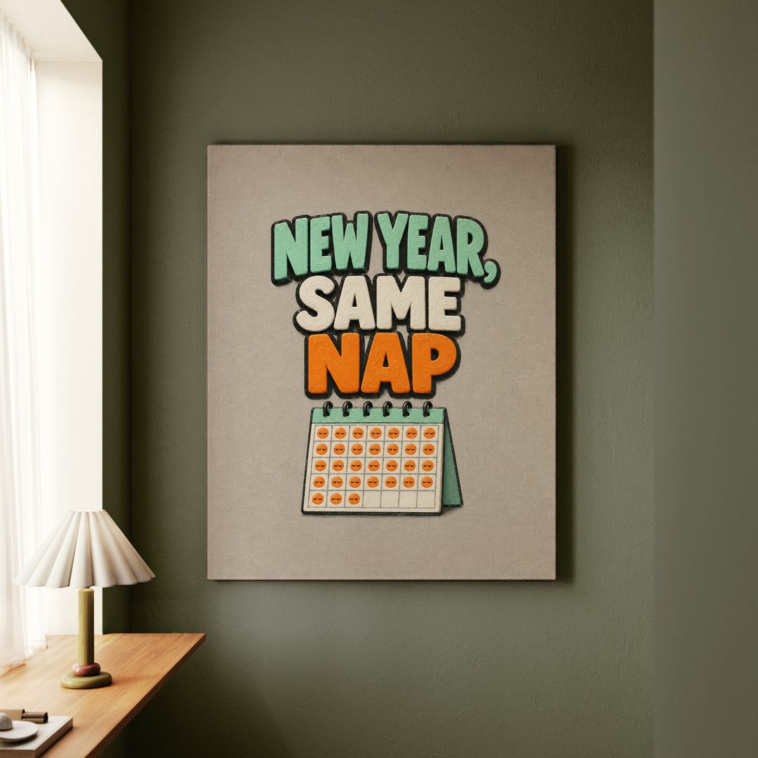 New Year, Same Nap – Gym Wall Art with Bold Painted January Lettering – Canvas / Framed Canvas