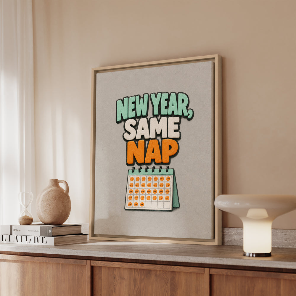 New Year, Same Nap – Gym Wall Art with Bold Painted January Lettering – Canvas / Framed Canvas