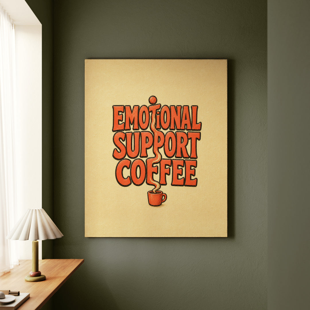 Emotional Support Coffee – Funny Kitchen Art with Thick Words and Rising Steam – Canvas / Framed Canvas