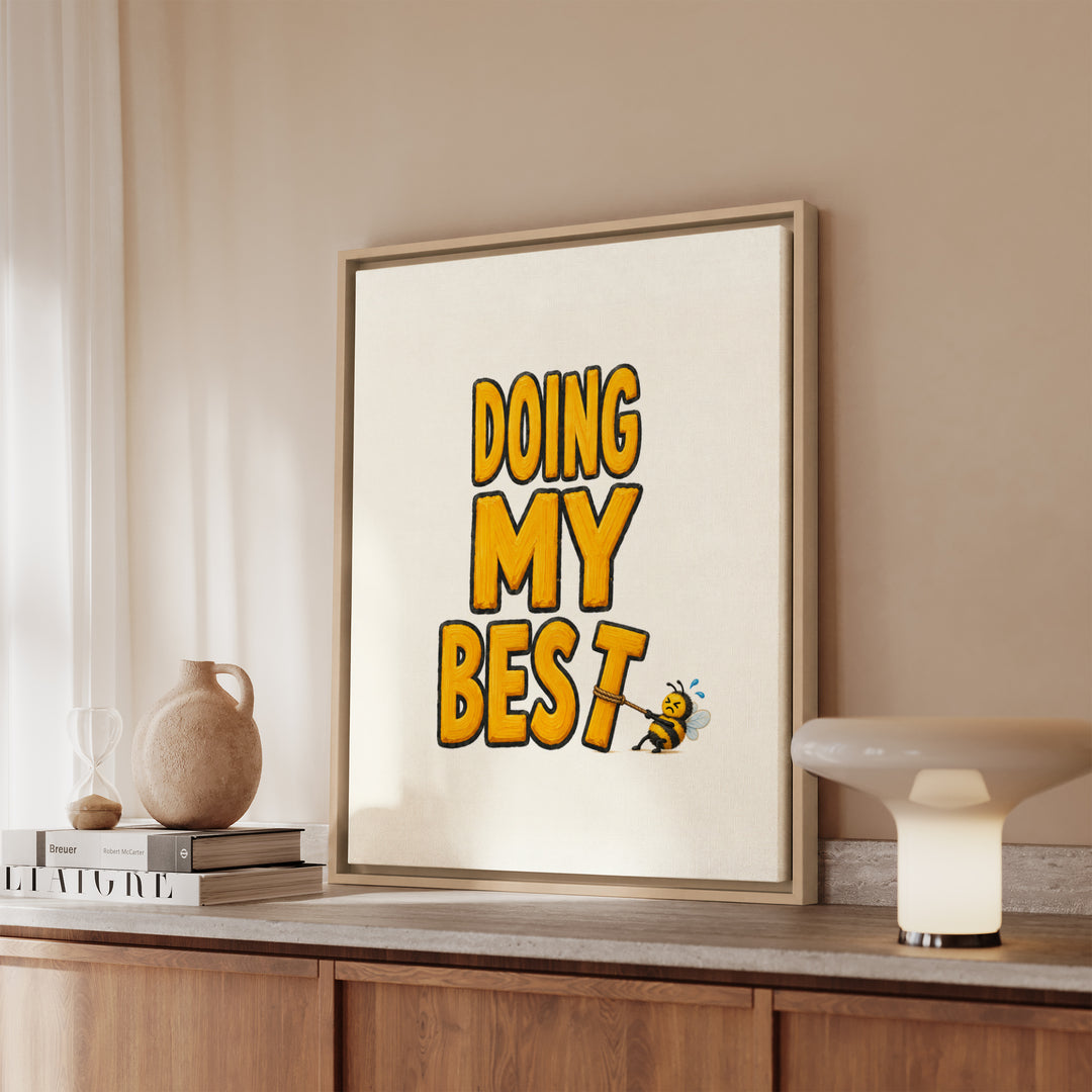 Doing My Best – Funny Quotes Wall Art with a Bee Dragging the Letters – Framed Canvas Wall Art