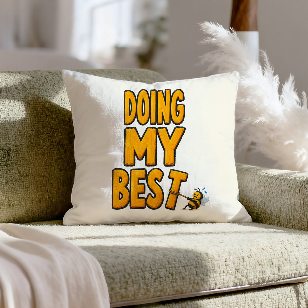 Doing My Best – Funny Quotes Decor with a Bee Dragging the Letters – Throw Pillow