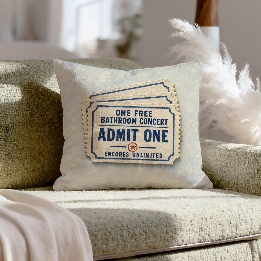 Admit One – Funny Bathroom Decor with a Vintage Admission Slip – Pillow Cover