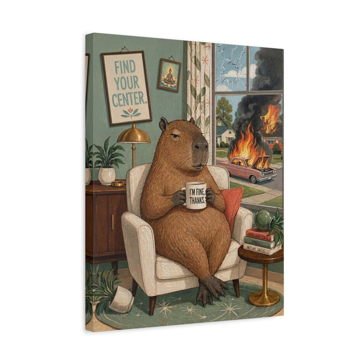 "I'm Fine Thanks" - Capybara Vertical Canvas - Dark Burnout Humor Wall Art