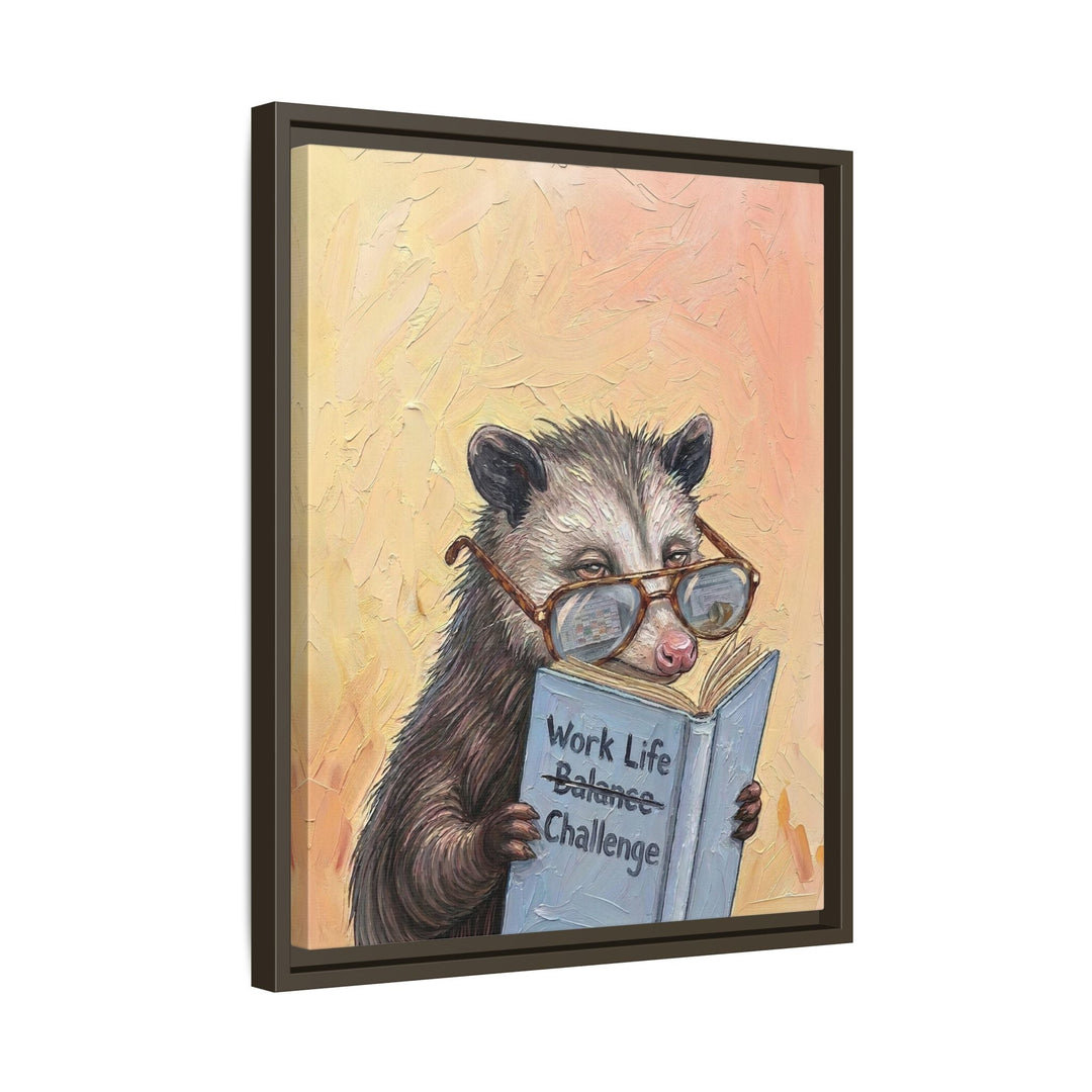 "Work Life Challange" - Opossum Vertical Framed Canvas - Animal Book Humor Wall Art