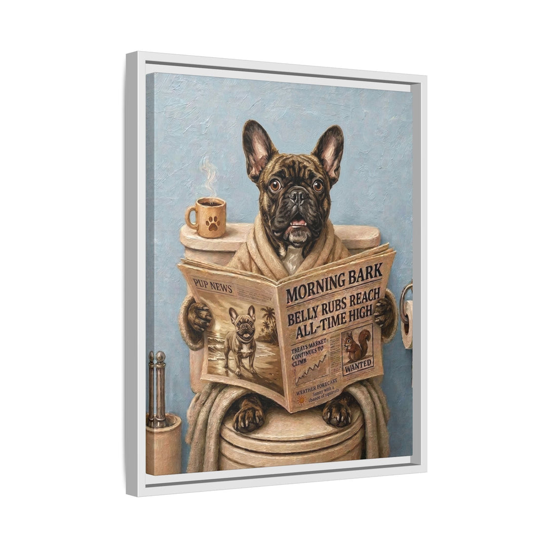 "Morning Business" - French Bulldog Vertical Framed Canvas - Dog Lover Wall Art