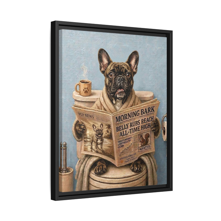 "Morning Business" - French Bulldog Vertical Framed Canvas - Dog Lover Wall Art