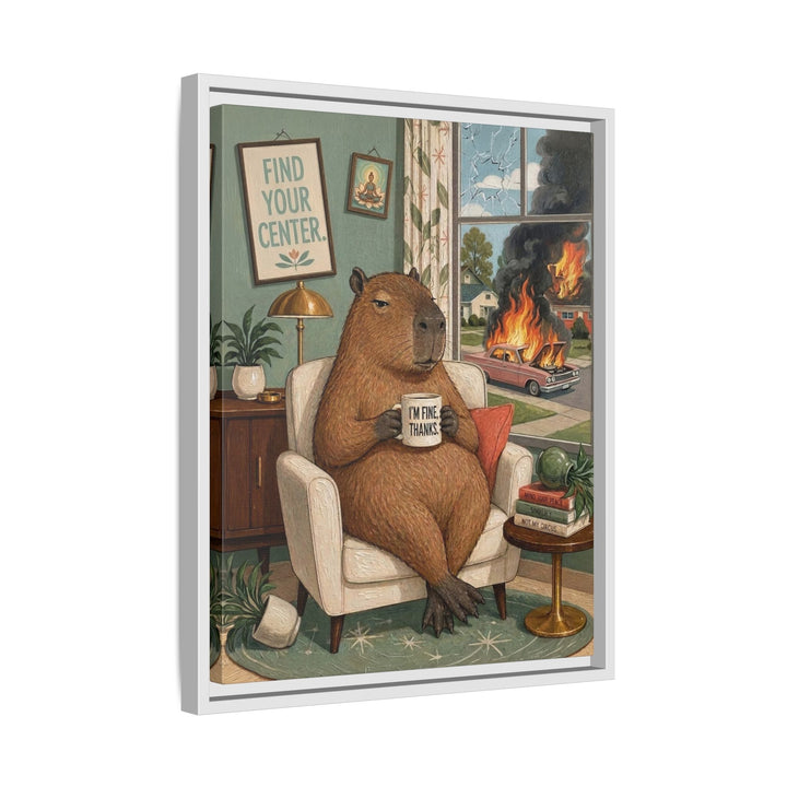 "I'm Fine Thanks" - Capybara Vertical Framed Canvas - Dark Burnout Humor Wall Art